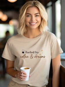 Fueled by Coffee & Dreams Graphic Tee